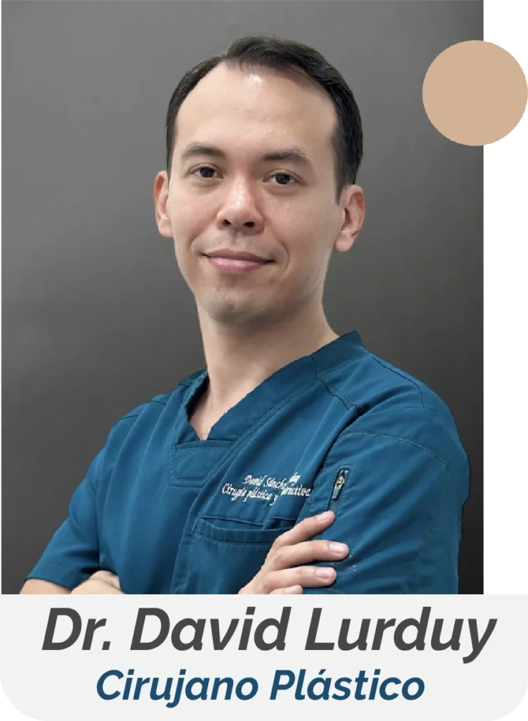 Cirujano Plástico en Cancún | Dr. David Lurduy